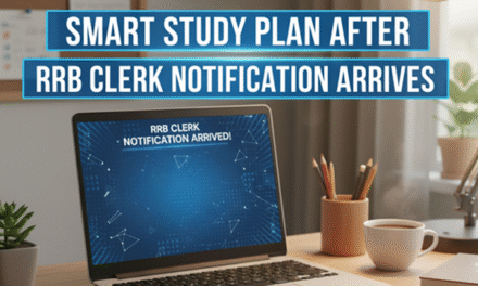 Smart Study Plan After RRB Clerk Notification Arrives