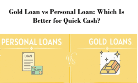 Gold Loan vs Personal Loan: Which Is Better for Quick Cash?